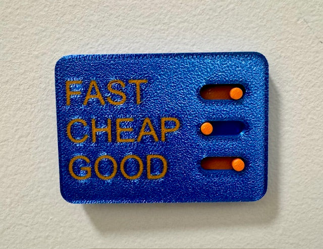 Fast, Good, Cheap Fidget